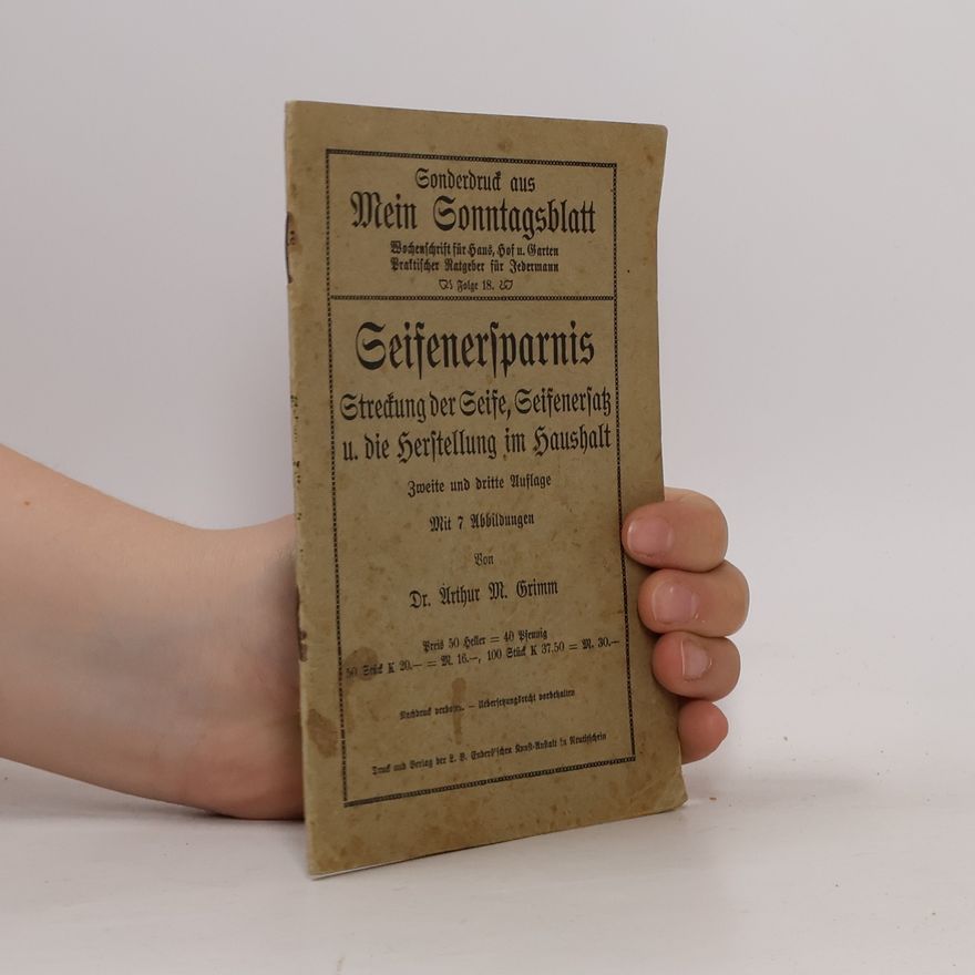 Arthur M. Grimm Sonderdruck aus Mein Sonntagsblatt. Seifenersparnis