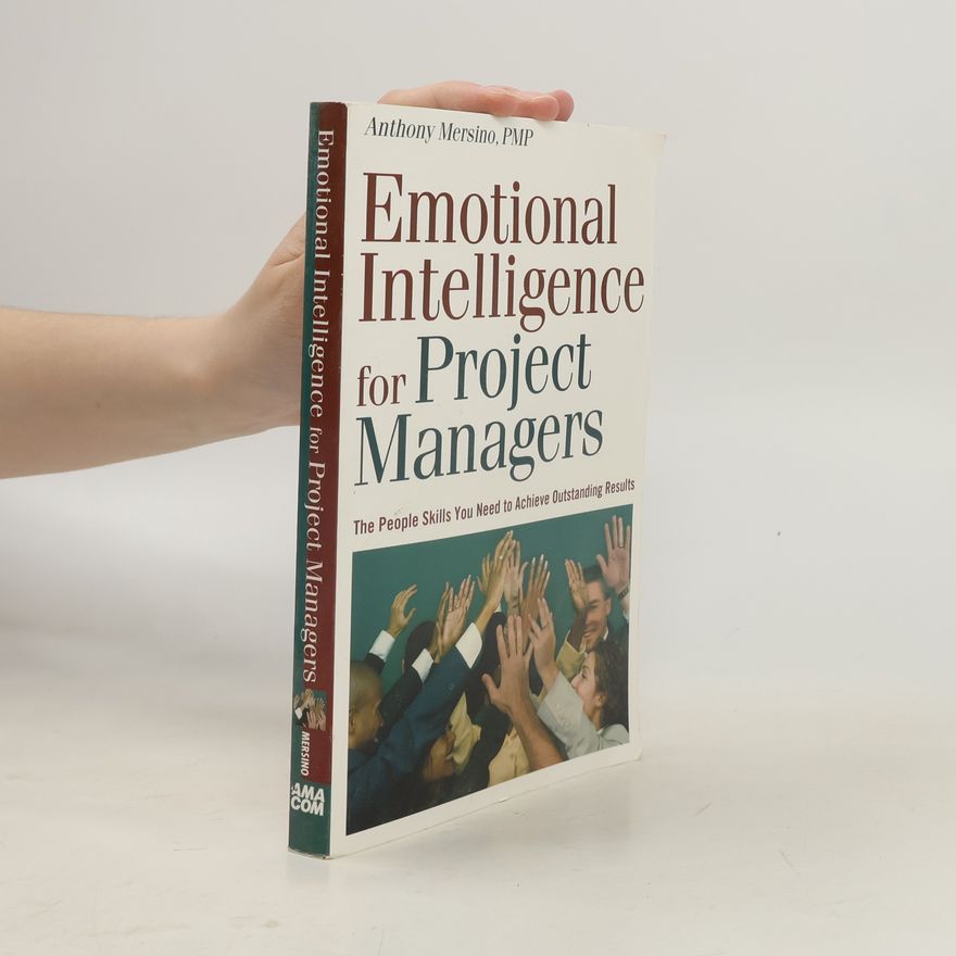 Anthony Mersino Emotional Intelligence for Project Managers