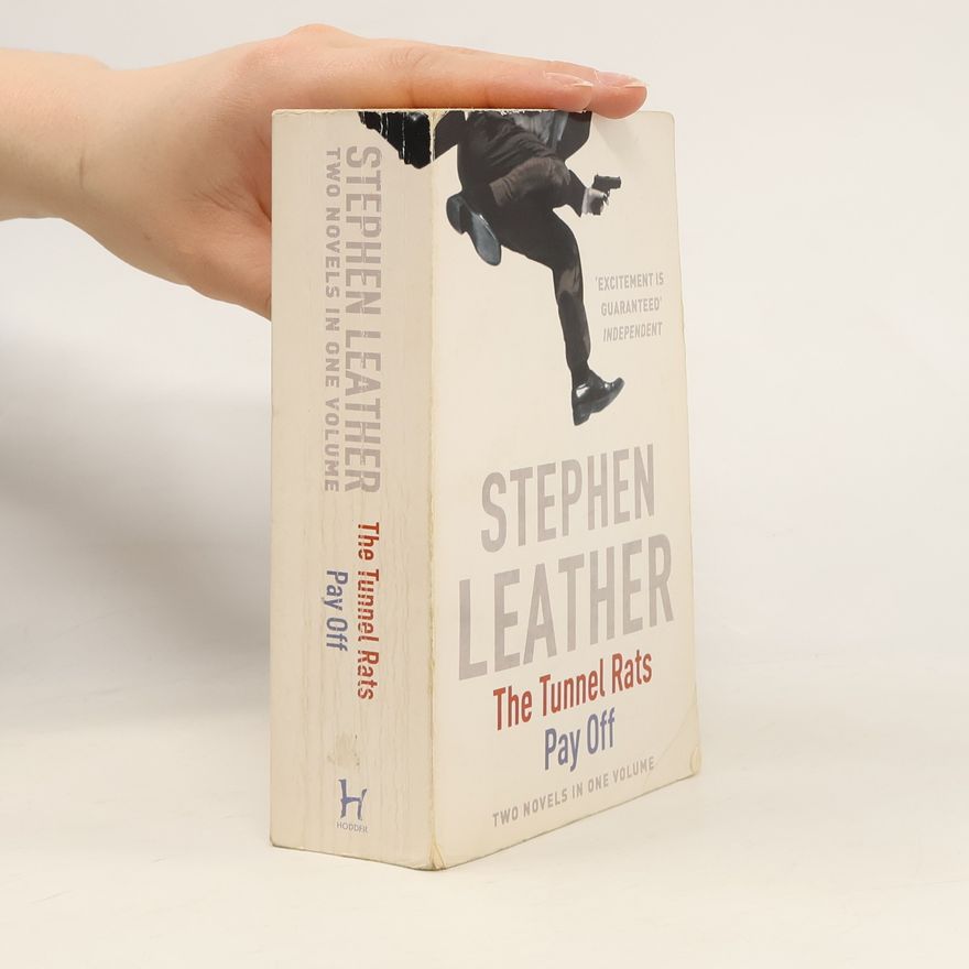 Stephen Leather The Tunnel Rats. Pay Off