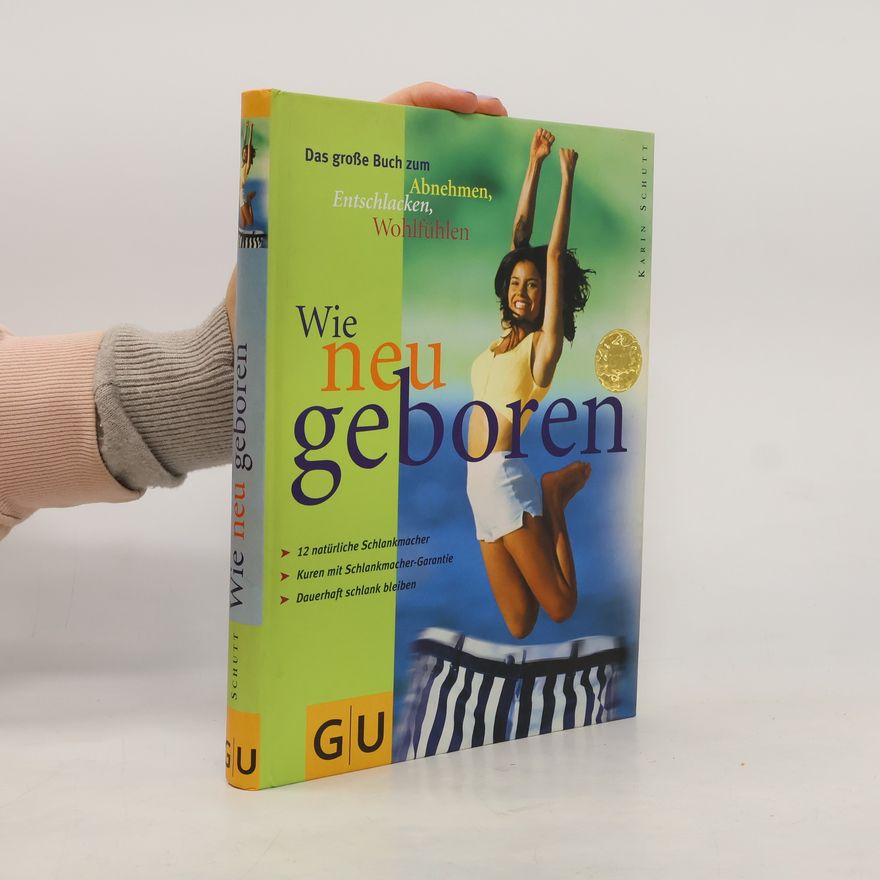 Karin Schutt Wie neu geboren