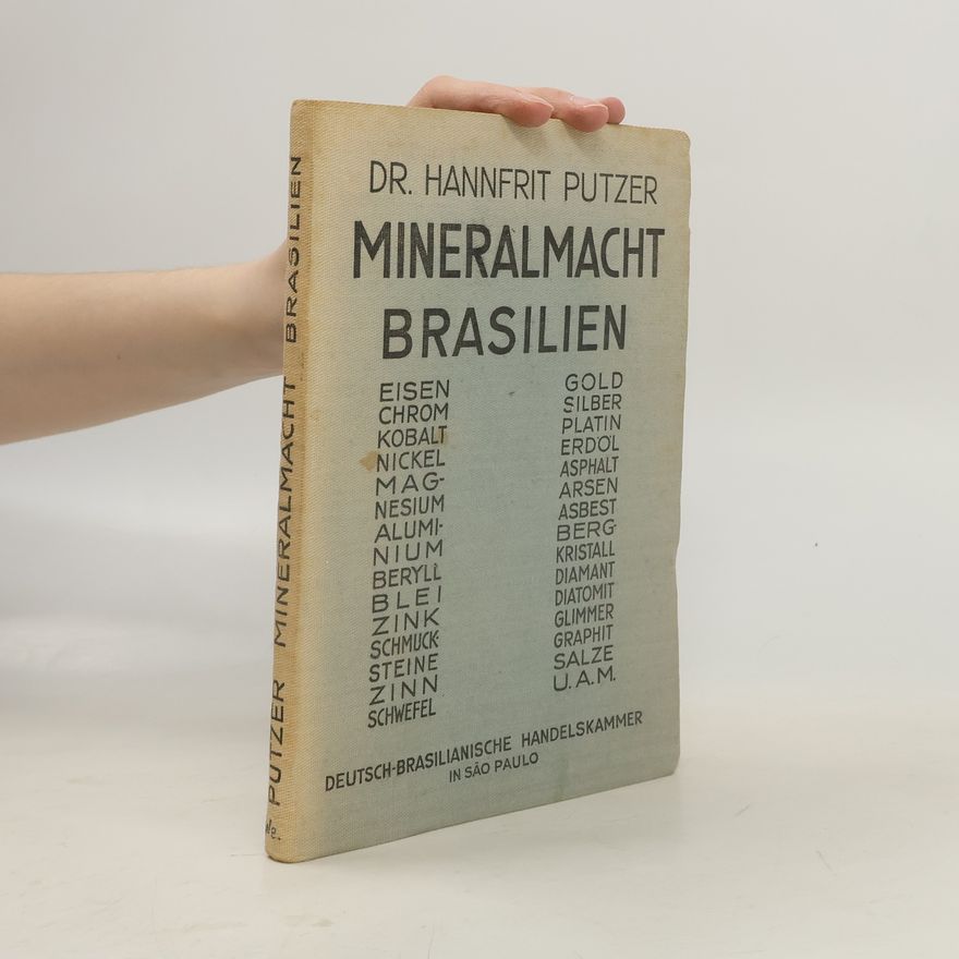 Hannfrit Putzer Mineralmacht Brasilien