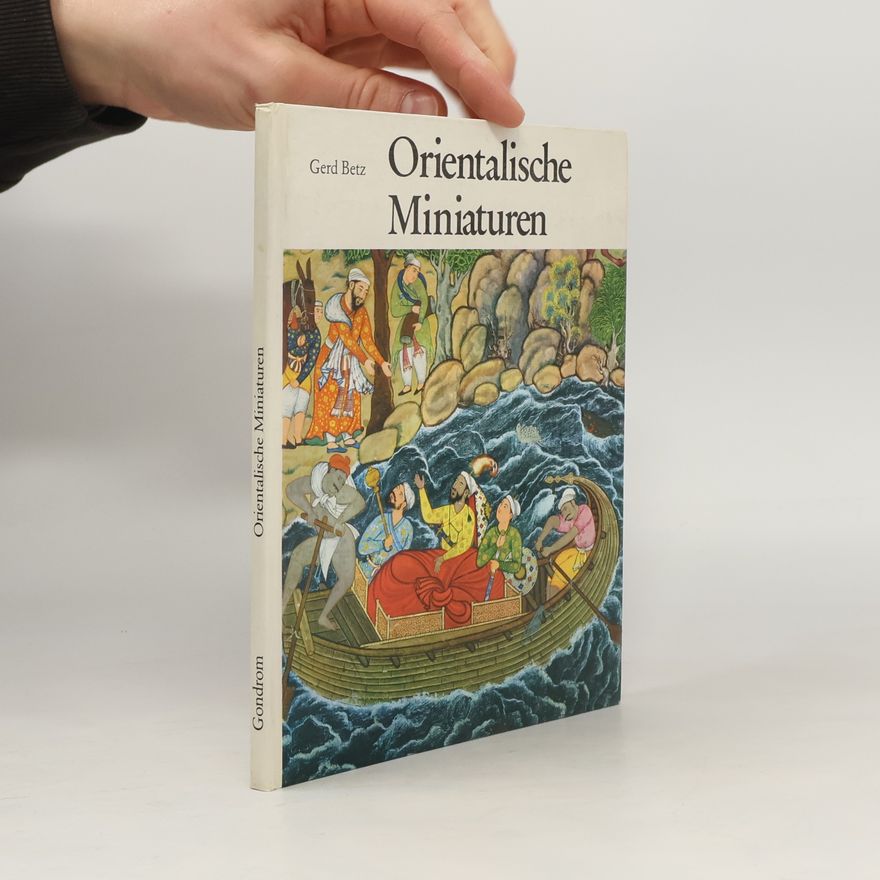 Gerd Betz Orientalische Miniaturen