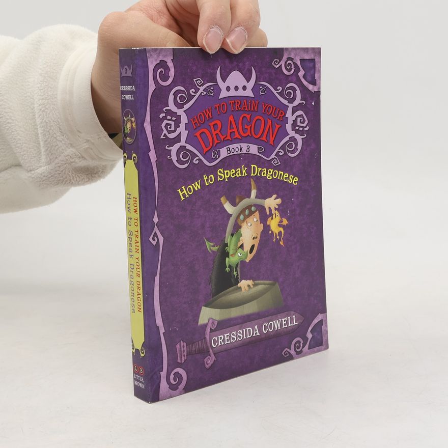 Cressida Cowell How to Train Your Dragon Book 3: How to Speak Dragonese