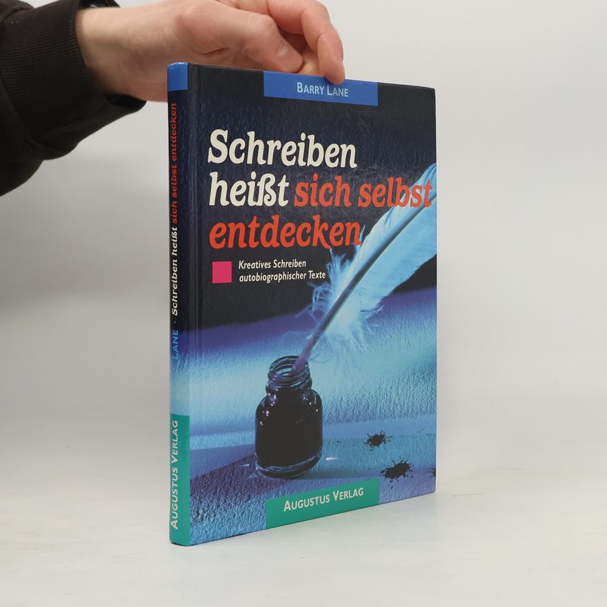 Barry Lane Schreiben heisst sich selbst entdecken