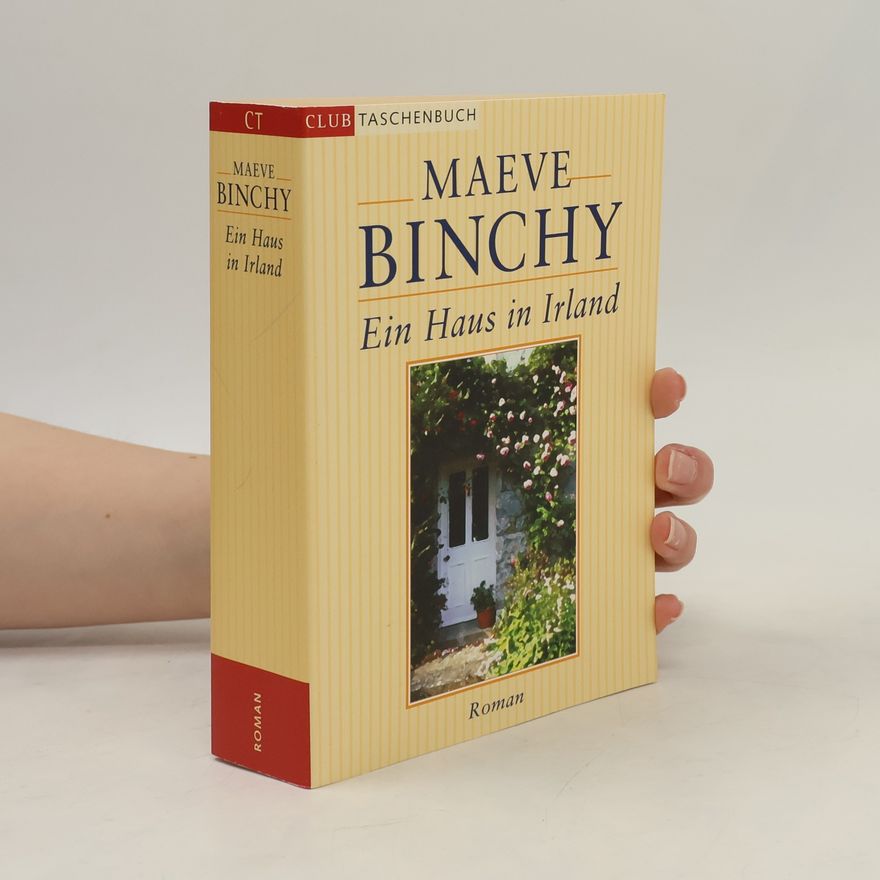 Maeve Binchy Ein Haus in Irland