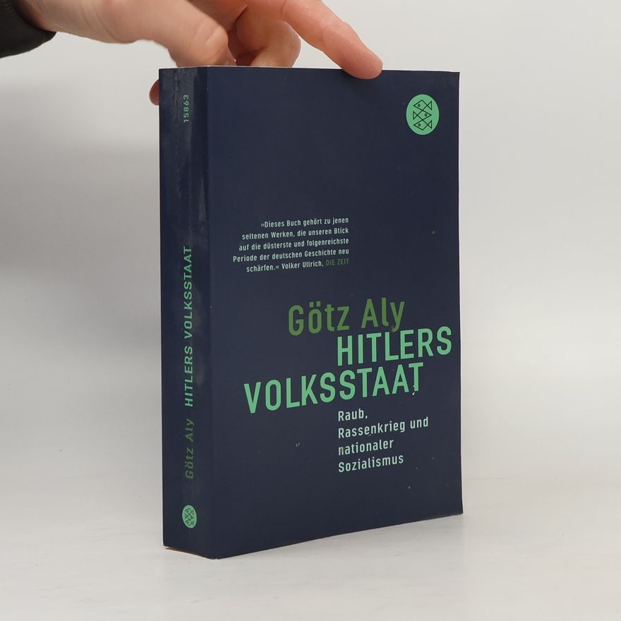 Götz Aly Hitlers Volksstaat