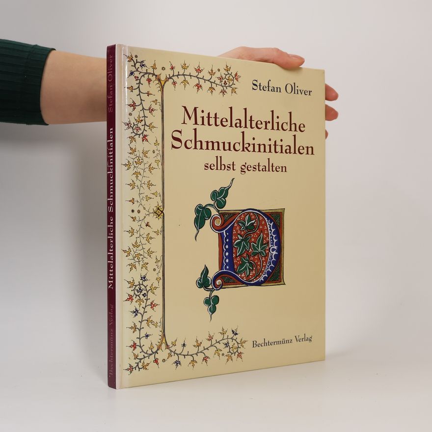Autorenkollektiv Mittelalterliche Schmuckinitialen selbst gestalten