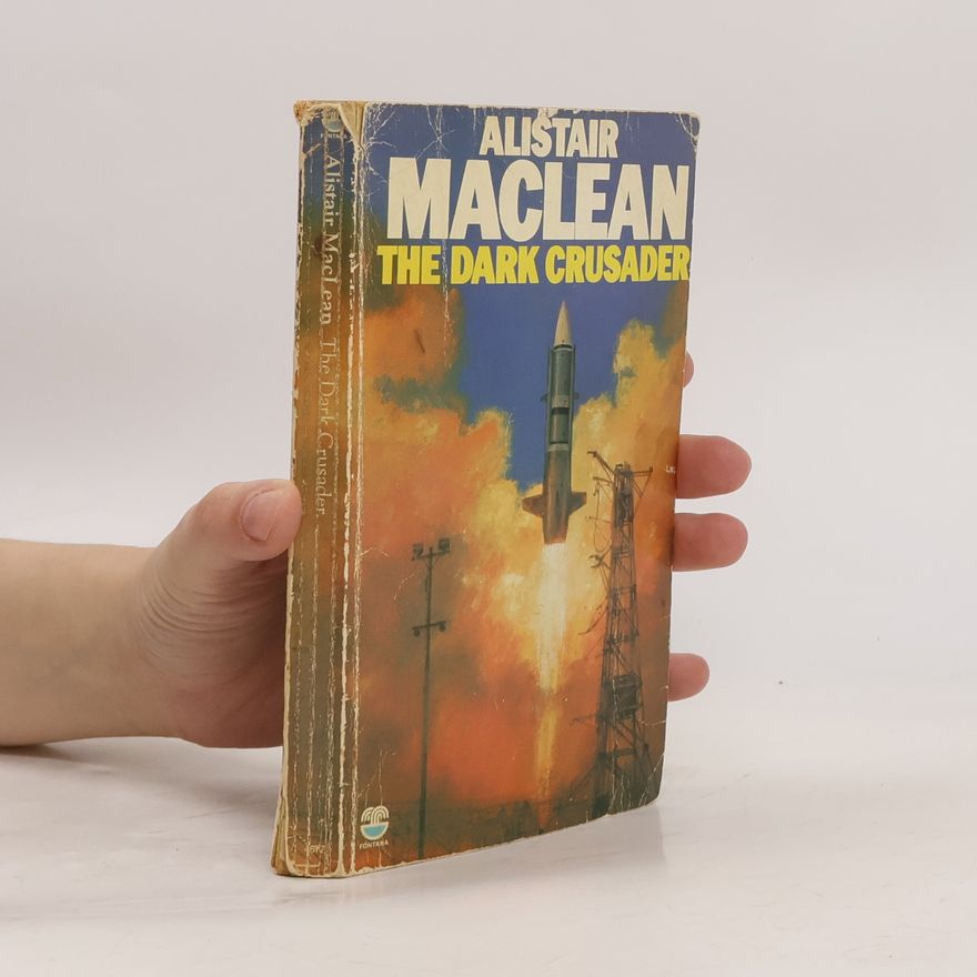 Alistair MacLean The Dark Crusader