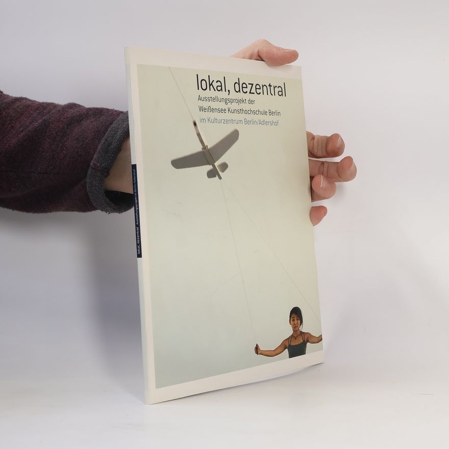 Berndt Wilde Lokal, dezentral
