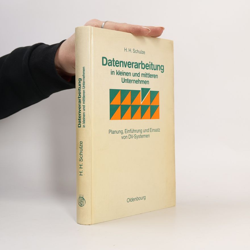 Hans Herbert Schulze Datenverarbeitung in kleinen und mittleren Unternehmen