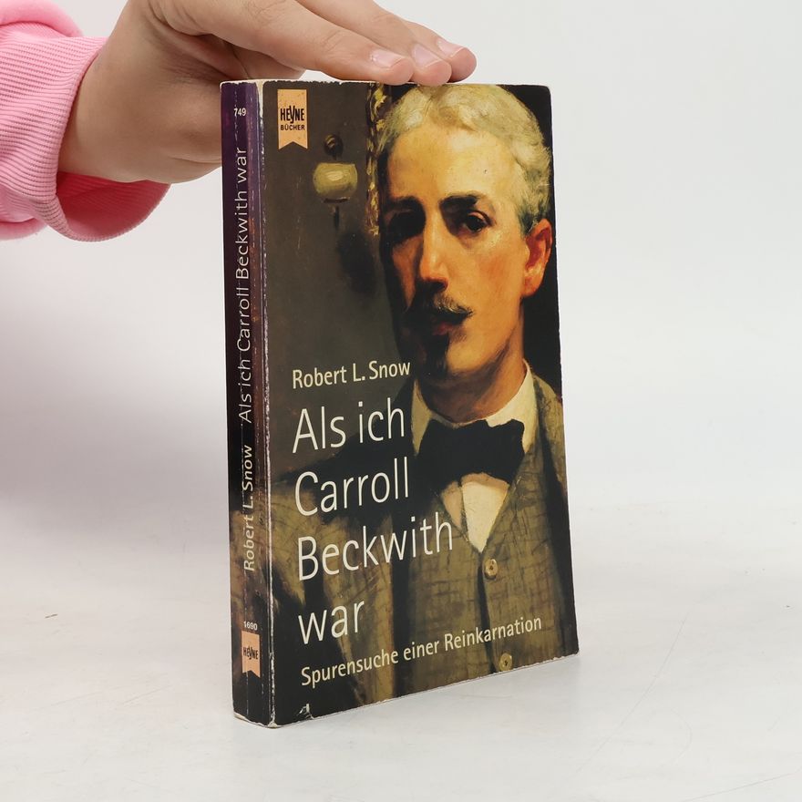 Robert L. Snow Als ich Carroll Beckwith war