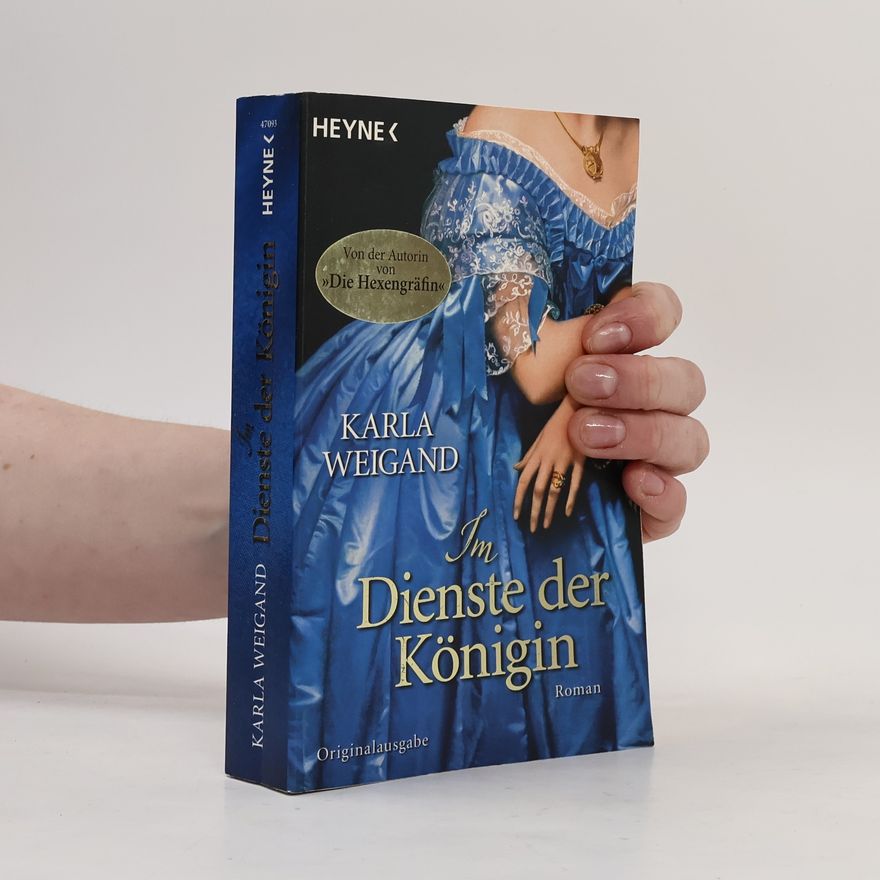 Karla Weigand Im Dienste der Königin