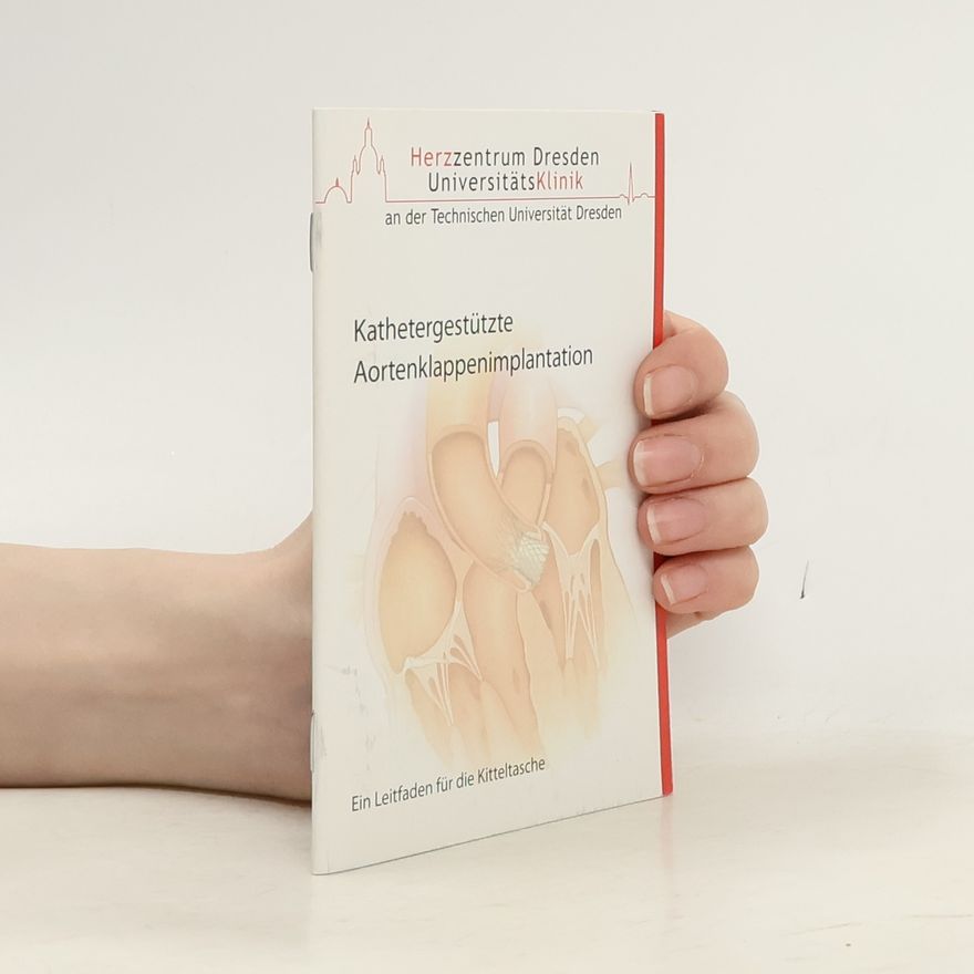 Autorenkollektiv Kathetergestützte Aortenklappenimplantation