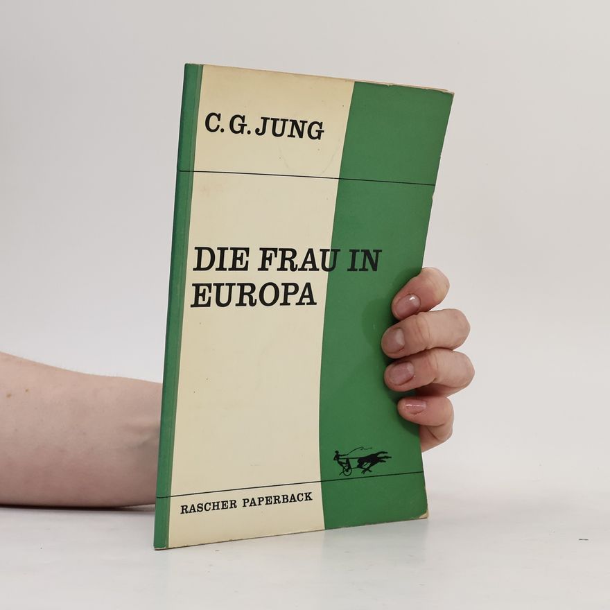 Carl Jung Die Frau in Europa