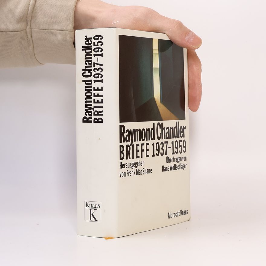 Raymond Chandler Briefe 1937 - 1959