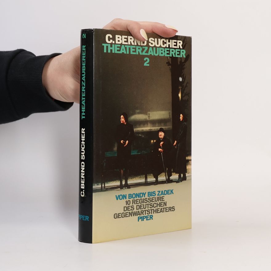 C. Bernd Sucher Theaterzauberer.