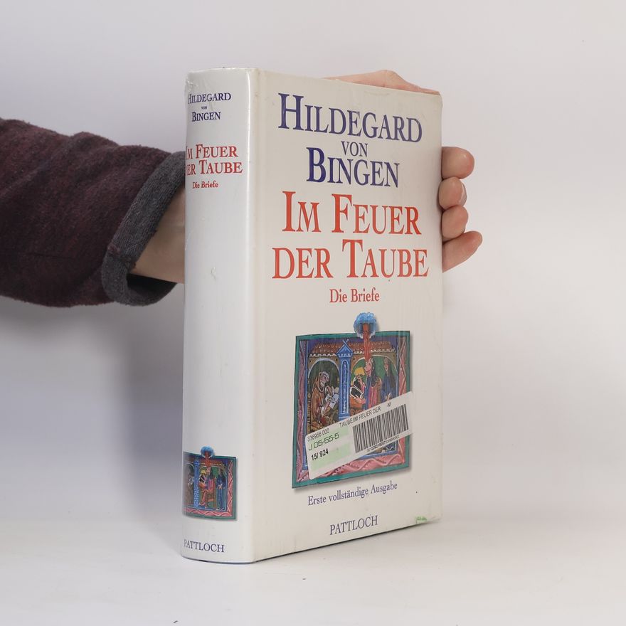 Hildegard of Bingen Im Feuer der Taube