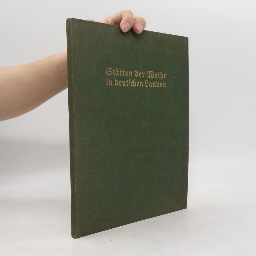 C. W. Schmidt Stätten der Weihe in deutschen Landen