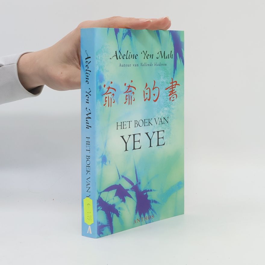 Adeline Yen Mah Het boek van YeYe