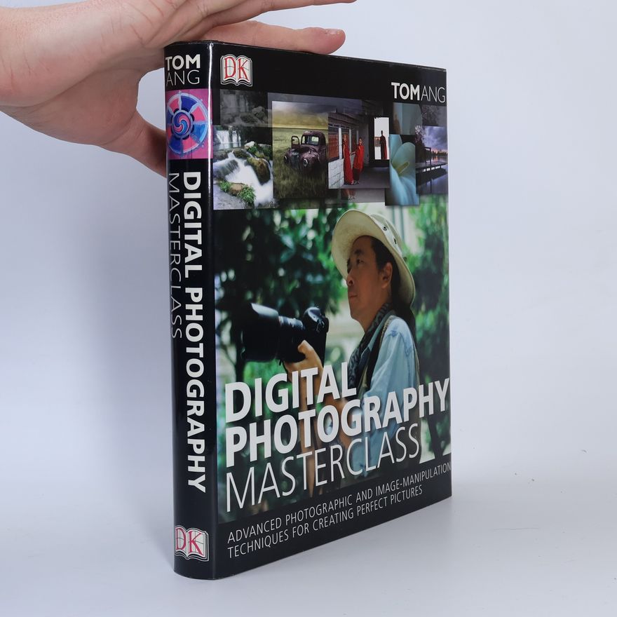 Tom Ang Digital Photography Masterclass