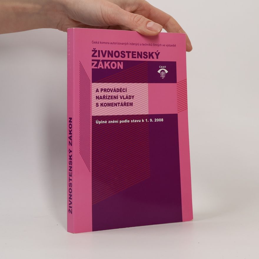 Danka Makalová Živnostenský zákon a prováděcí nařízení vlády s komentářem