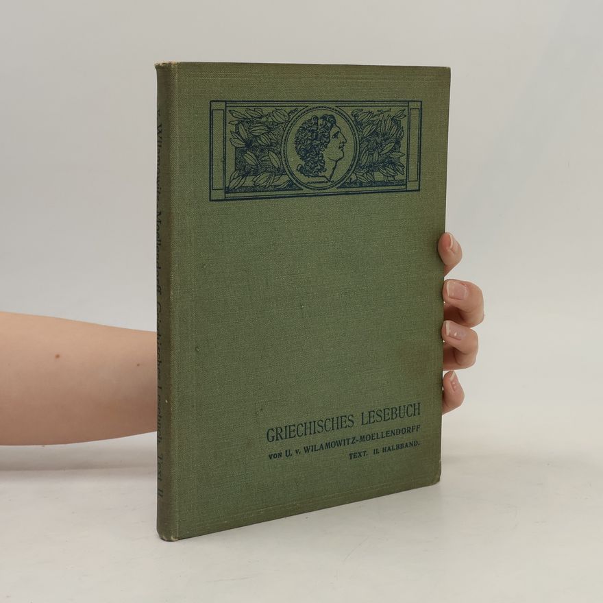 Ulrich von Wilamowitz-Moellendorff Griechisches lesebuch