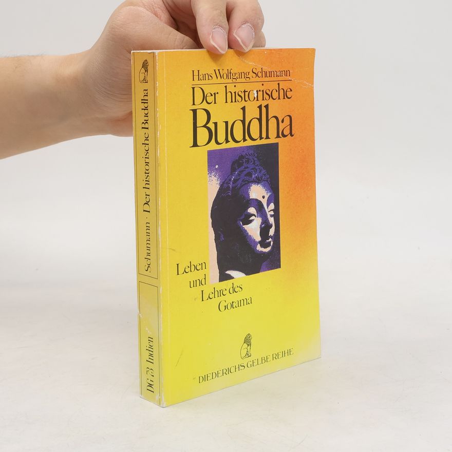 Hans Wolfgang Schumann Der historische Buddha