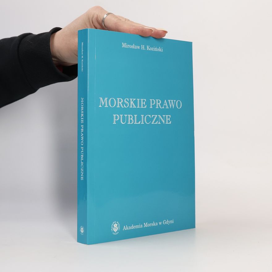 Mirosław H. Koziński Morskie prawo publiczne