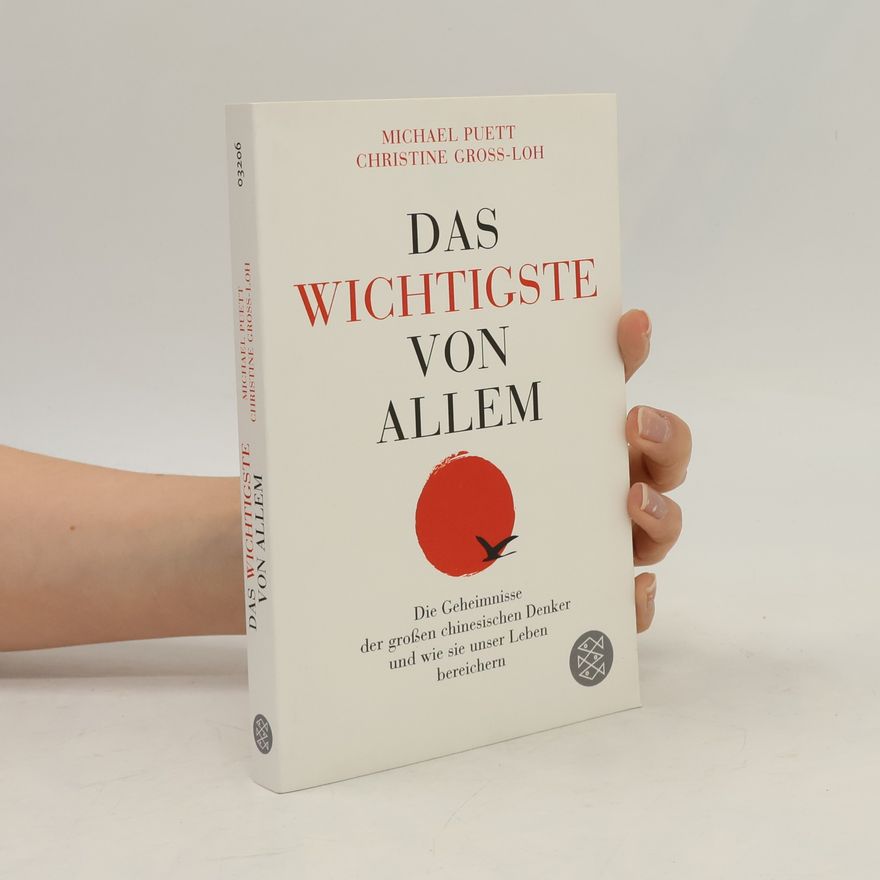 Michael Puett Das Wichtigste von allem
