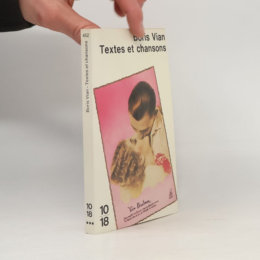 Boris Vian 10/18 - 452: Textes et chansons