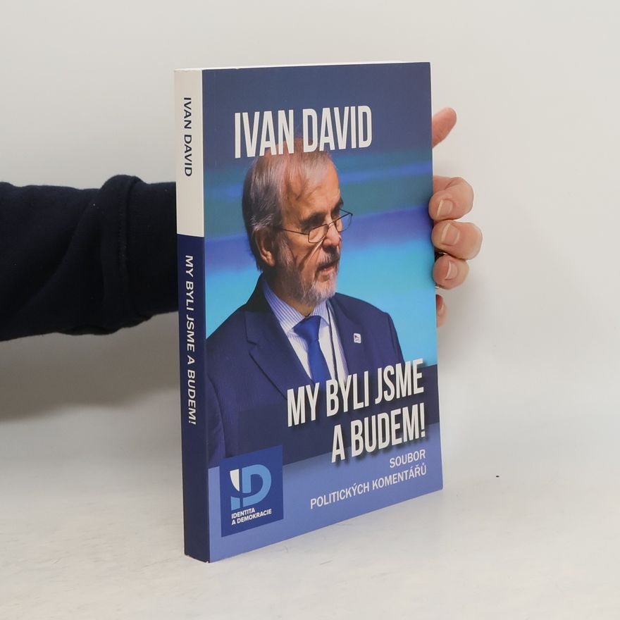 Ivan David My byli jsme a budem!