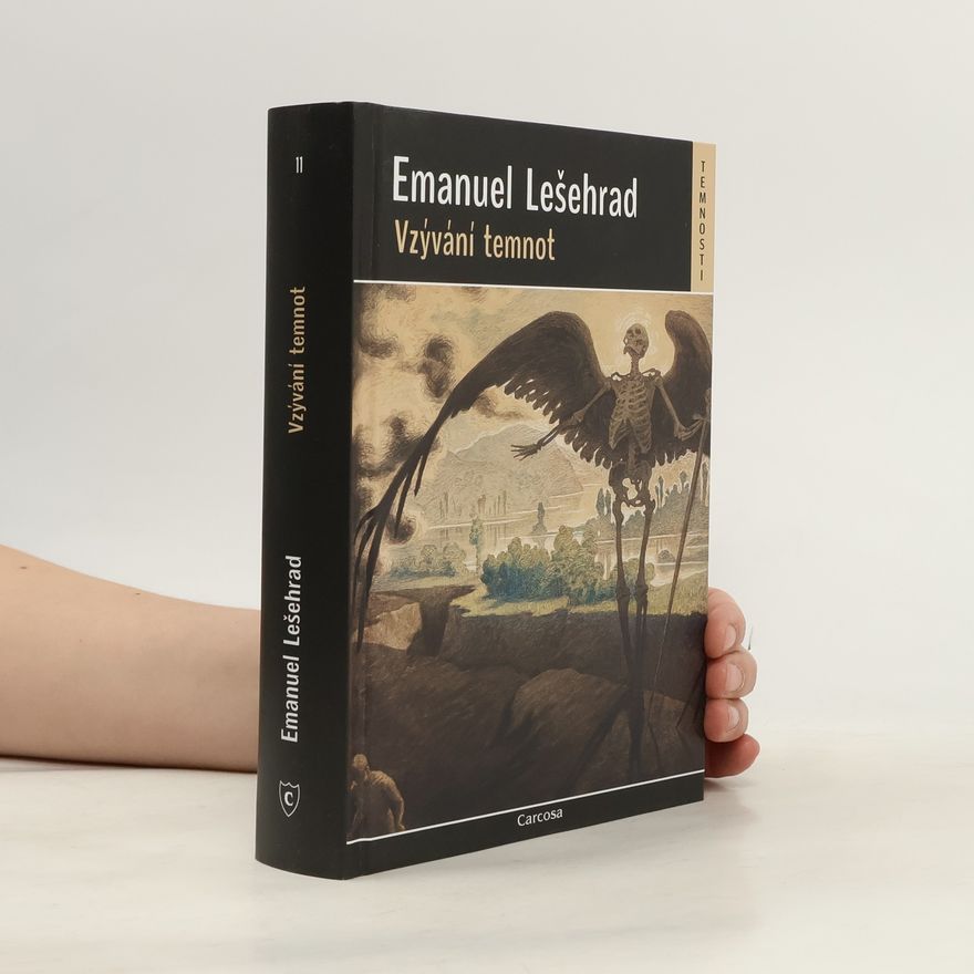 Emanuel Lešehrad Temnosti - 11: Vzývání temnot