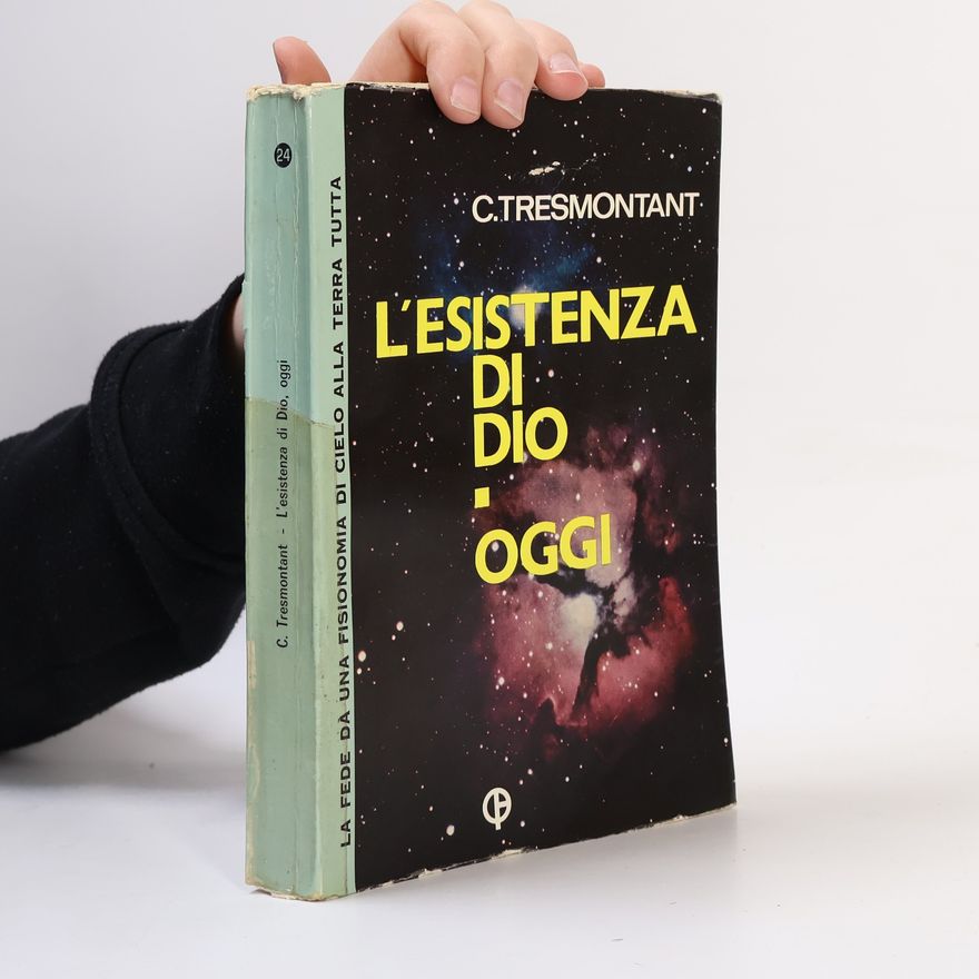 Claude Tresmontant L'esistenza di Dio, oggi