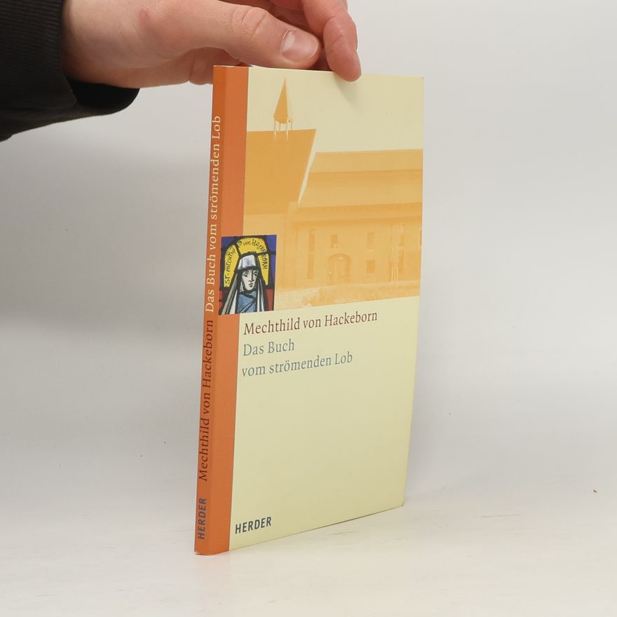 Hans Urs von Balthasar Die Grundwerke der drei grossen Frauen von Helfta