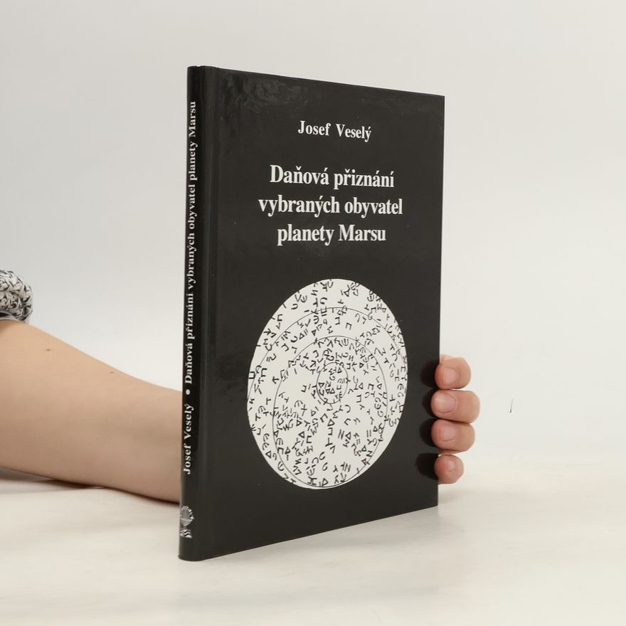 Josef Veselý Daňová přiznání vybraných obyvatel planety Marsu