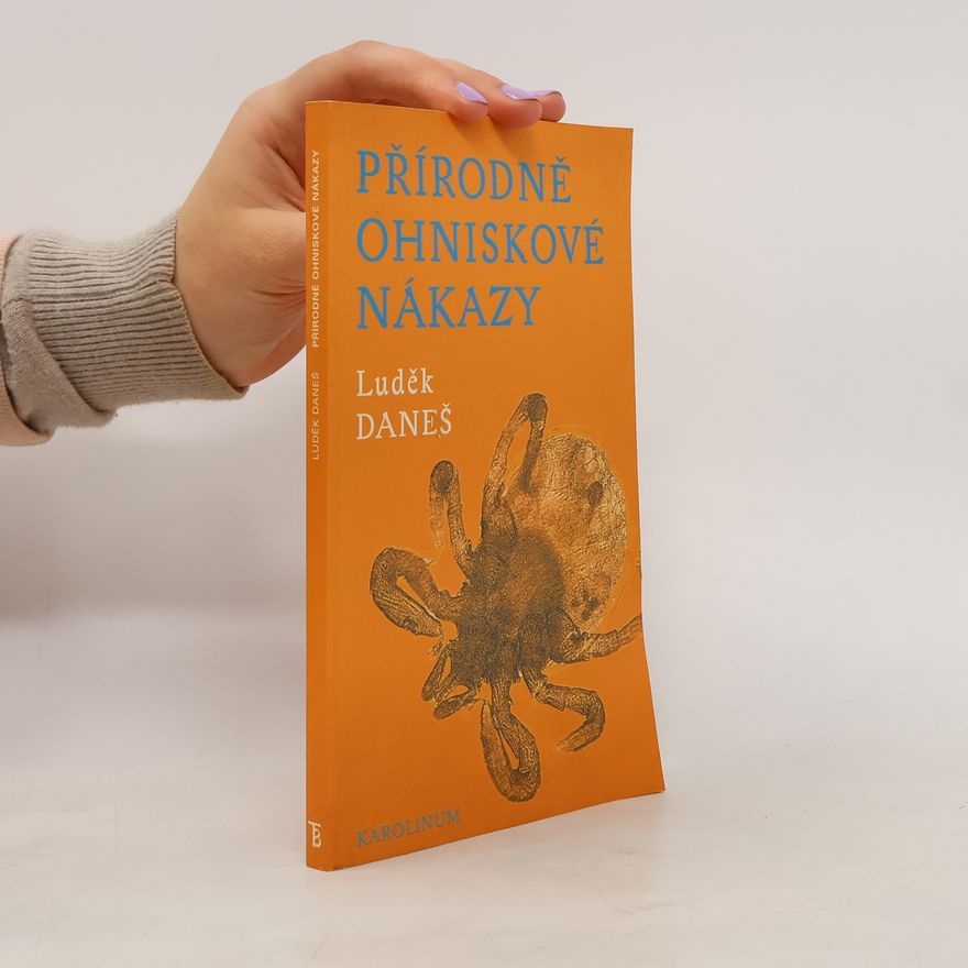 Milan Pejčoch Přírodně ohniskové nákazy
