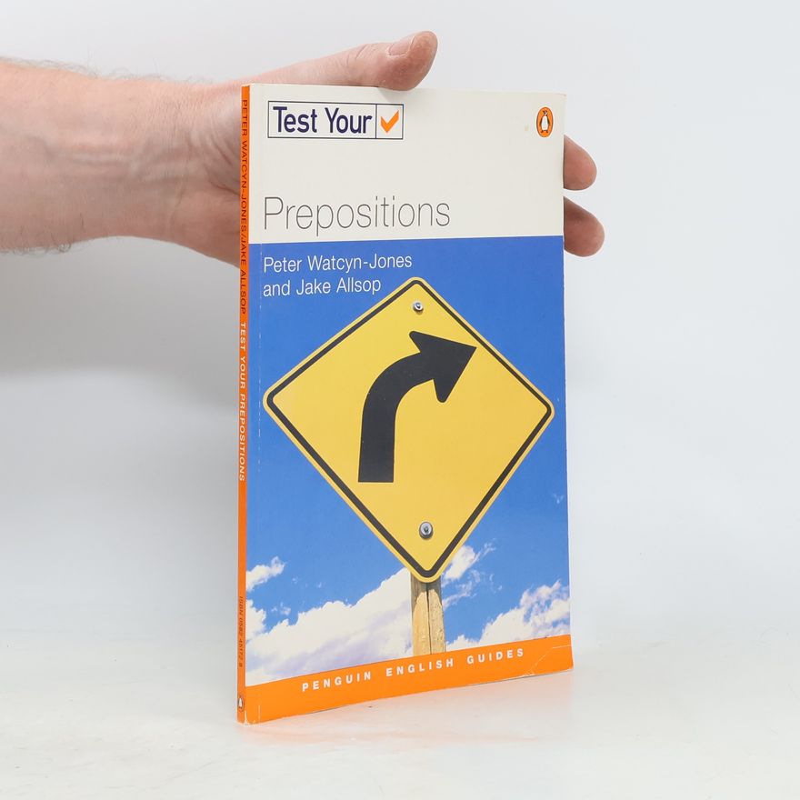 Peter Watcyn-Jones Test your Prepositions
