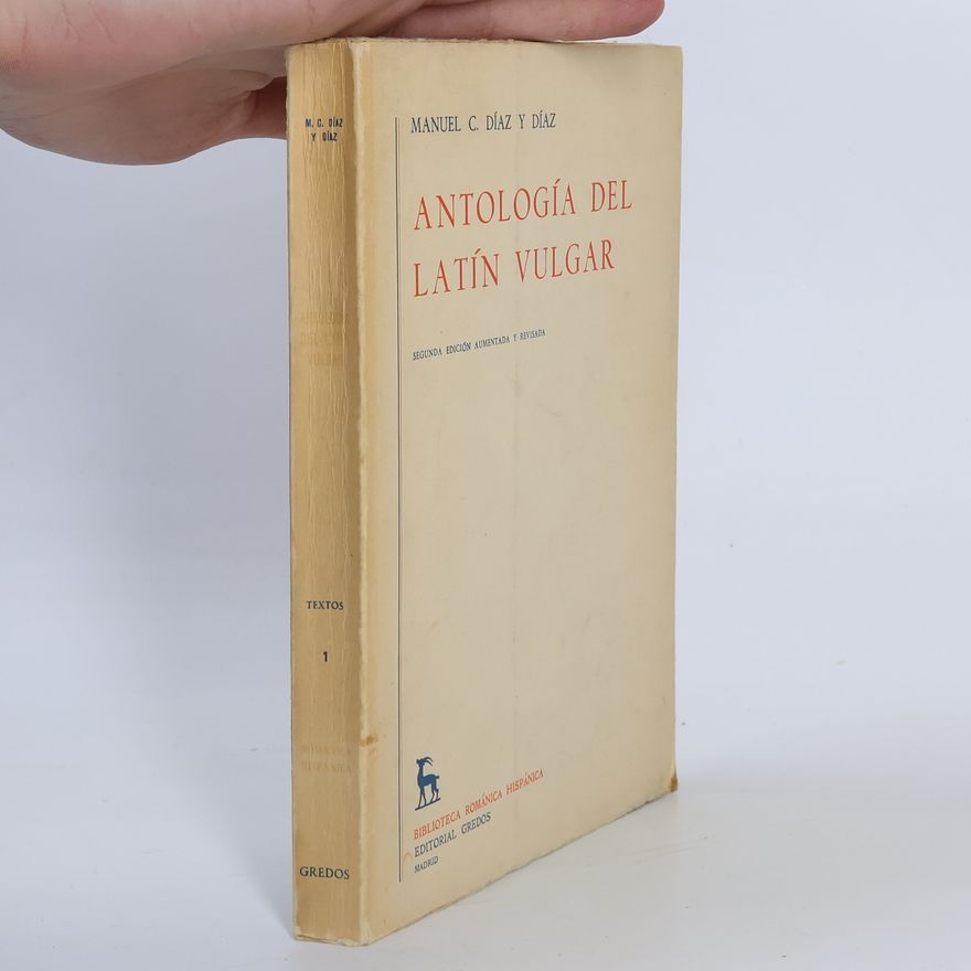Manuel C. Díaz y Díaz Antologia del latin vulgar.