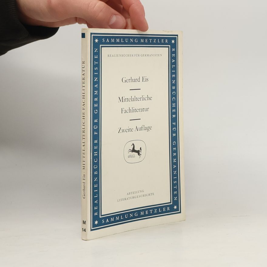 Gerhard Eis Mittelalterliche Fachliteratur