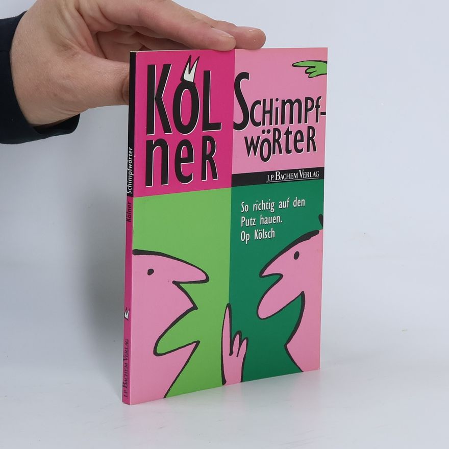 Jupp Färver Kölner Schimpfwörter
