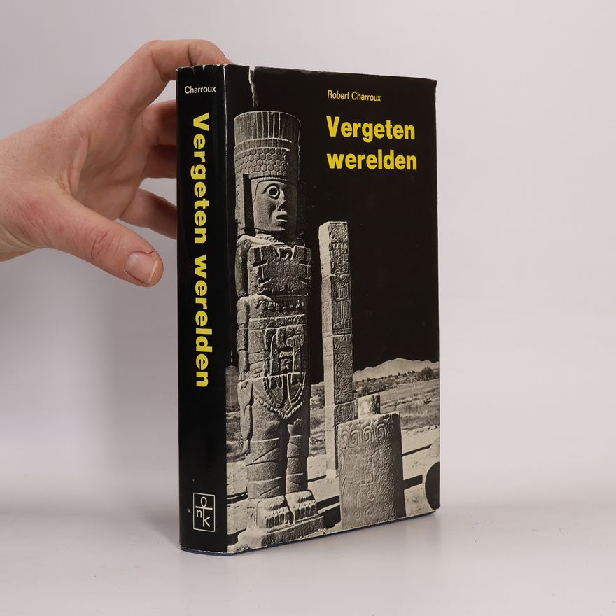 Robert Charroux Vergeten werelden
