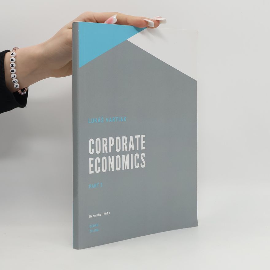 Lukáš Vartiak Corporate Economics Part 2
