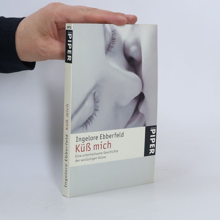 Ingelore Ebberfeld Piper Taschenbuch - 3973: Küss mich