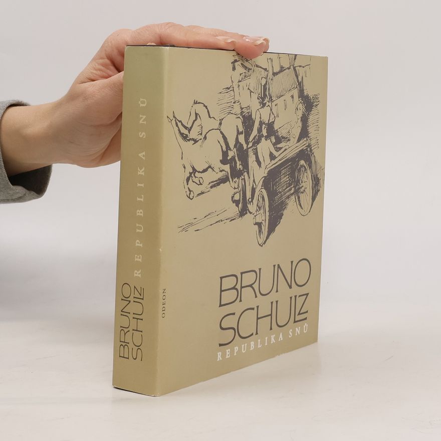 Bruno Schulz Republika snů
