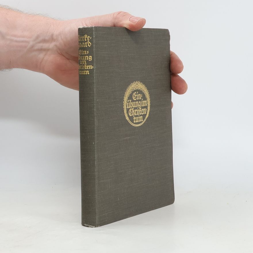 Søren Kierkegaard Einübung im Christentum