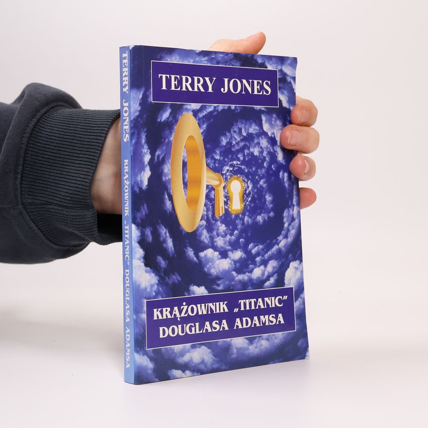 Terry Jones Krążownik Titanic Douglasa Adamsa