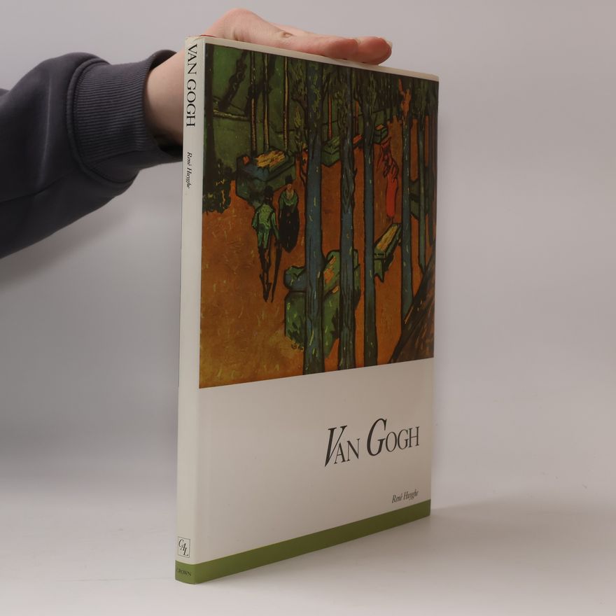 René Huyghe Crown Art Library: Van Gogh