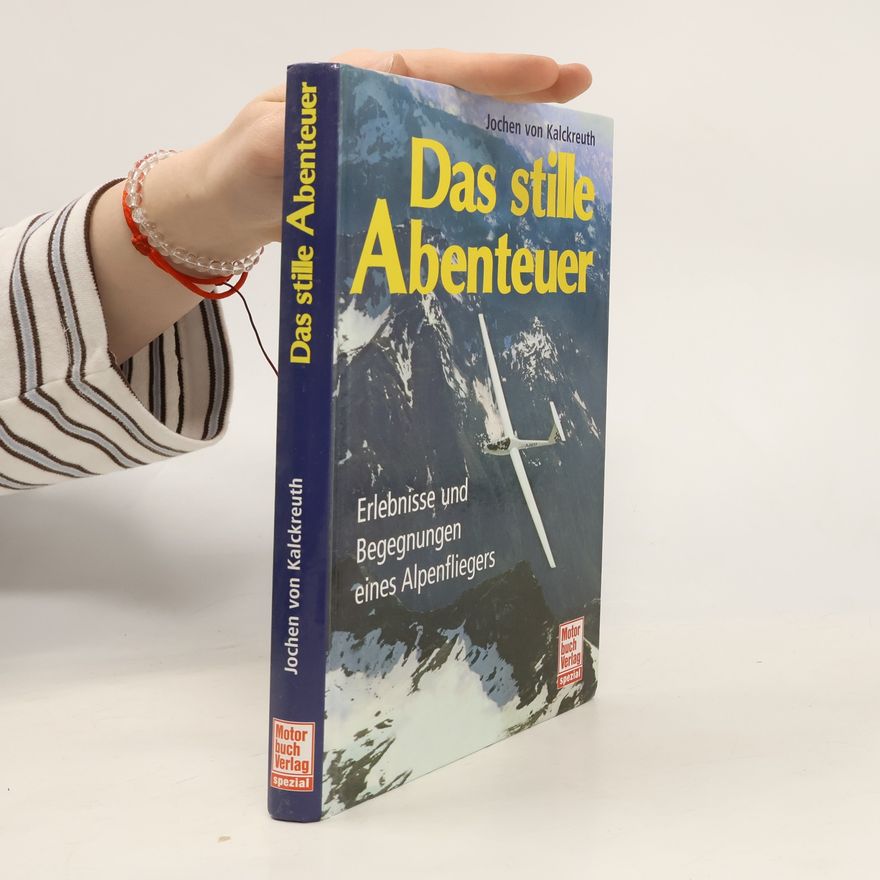 Jochen von Kalckreuth Das stille Abenteuer
