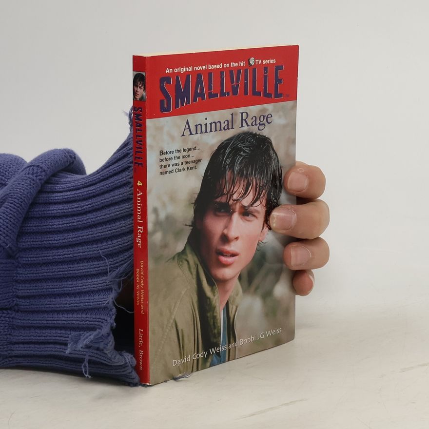 Bobbi J. G. Weiss Smallville - 4: Animal Rage