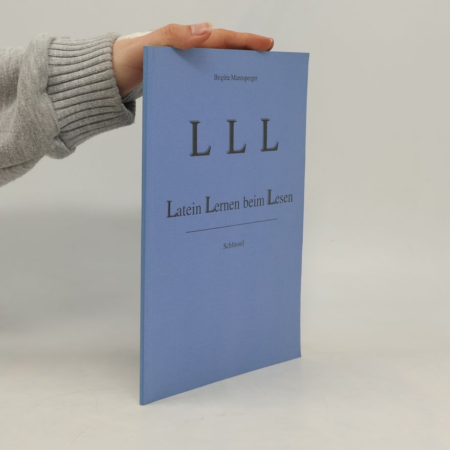 Brigitte Mannsperger LLL - Latein Lernen beim Lesen